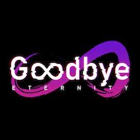 r/GoodbyeEternity